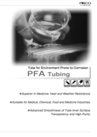 PISCO PFA TUBING CATALOG PFA TUBING: TUBE FOR ENVIRONMENT PRONE TO CORROSION